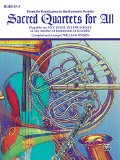 Sacred Quartets for All (From the Renaissance to the Romantic Periods): Horn in F (Sacred Instrumental Ensembles for All Instrumental Series)