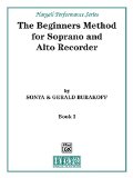 The Beginners Method for Soprano and Alto Recorder: Part 1 (Hargail Performance)