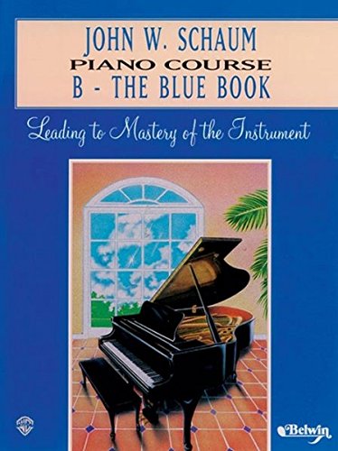 Book Cover John W. Schaum Piano Course: B -- The Blue Book