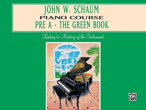 Book Cover John W. Schaum Piano Course: Pre-A : The Green Book