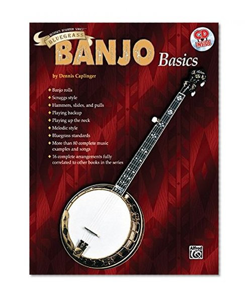 Ultimate Beginner Bluegrass Banjo Basics: Book & CD (The Ultimate Beginner Series)