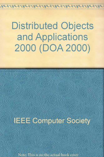 Doa'00: International Symposium on Distributed Objects and Applications