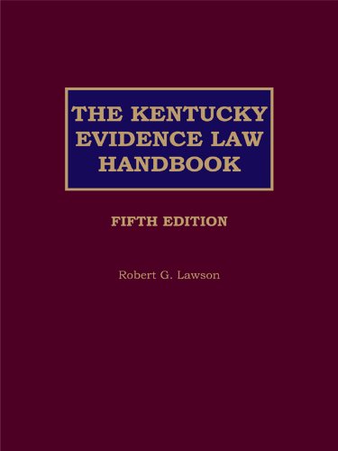 The Kentucky Evidence Law Handbook