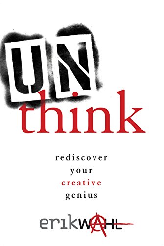 Book Cover Unthink: Rediscover Your Creative Genius