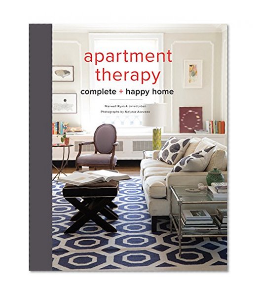 Book Cover Apartment Therapy Complete and Happy Home