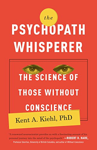 Book Cover The Psychopath Whisperer: The Science of Those Without Conscience