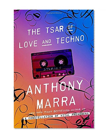 Book Cover The Tsar of Love and Techno: Stories