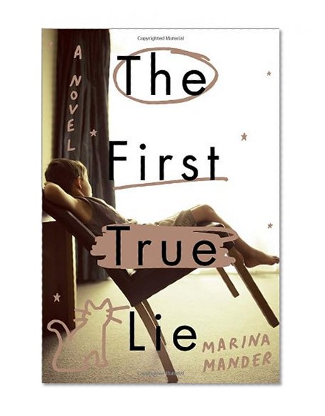 Book Cover The First True Lie: A Novel
