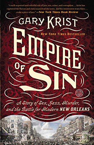 Book Cover Empire of Sin: A Story of Sex, Jazz, Murder, and the Battle for Modern New Orleans
