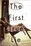 The First True Lie: A Novel