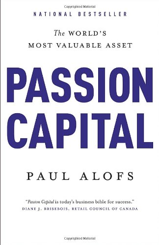 Passion Capital: The World's Most Valuable Asset