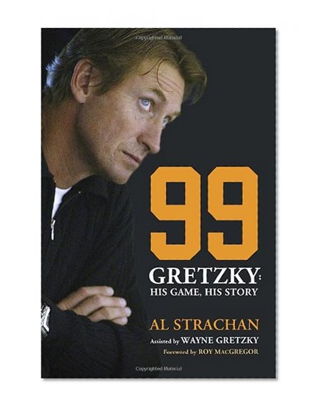 Book Cover 99: Gretzky: His Game, His Story