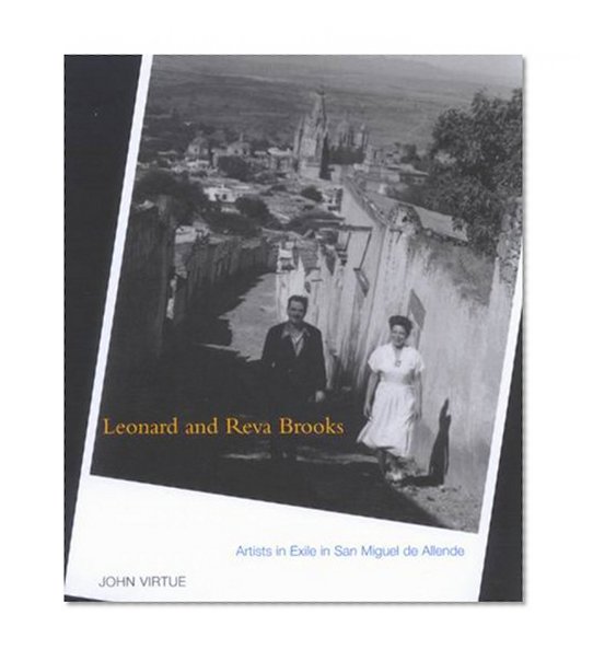 Leonard and Reva Brooks: Artists in Exile in San Miguel de Allende