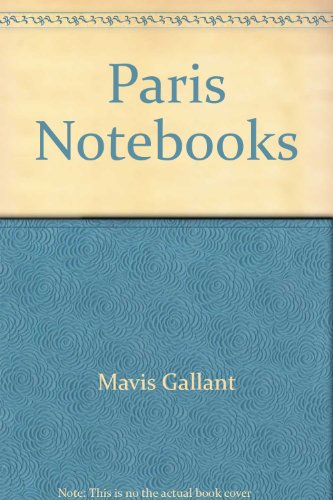 Paris Notebooks: A Selection of her Non-Fiction
