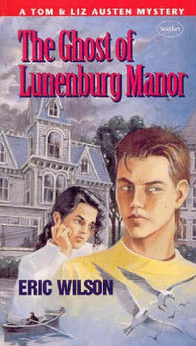 The Ghost of Lunenburg Manor (Tom Austen Mysteries #5)