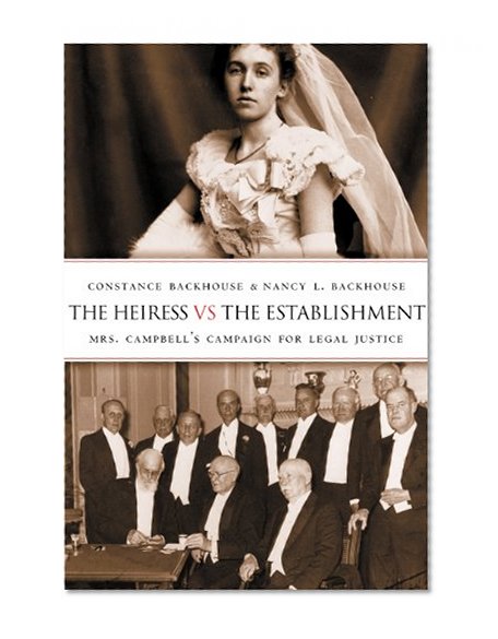 Book Cover The Heiress Vs The Establishment: Mrs. Campbell's Campaign For Legal Justice (Law & Society)
