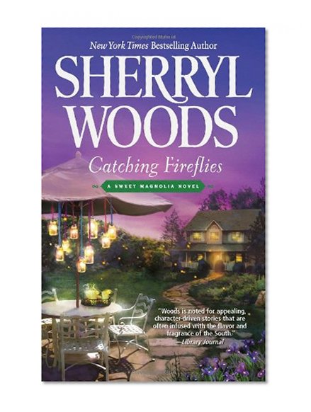 Book Cover Catching Fireflies (A Sweet Magnolia Novel)
