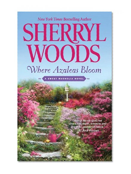 Book Cover Where Azaleas Bloom (A Sweet Magnolia Novel)