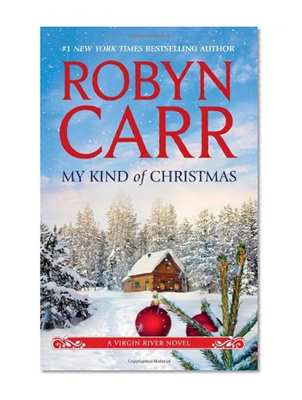 Book Cover My Kind of Christmas (A Virgin River Novel)