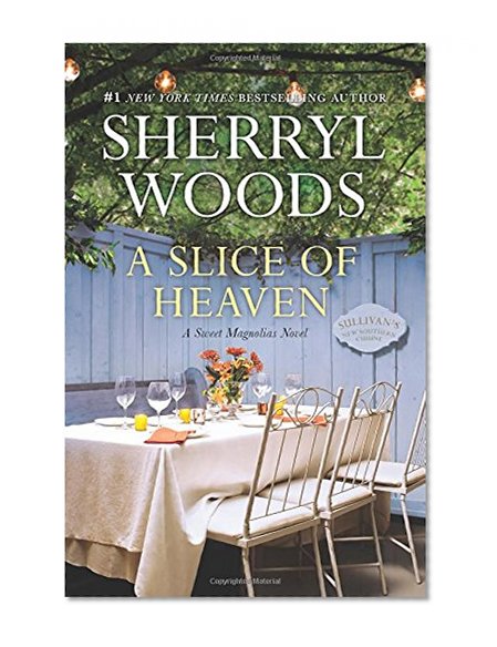 Book Cover A Slice of Heaven (A Sweet Magnolias Novel)