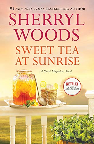 Book Cover Sweet Tea at Sunrise (A Sweet Magnolias Novel, 6)