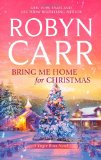 Bring Me Home for Christmas (A Virgin River Novel)