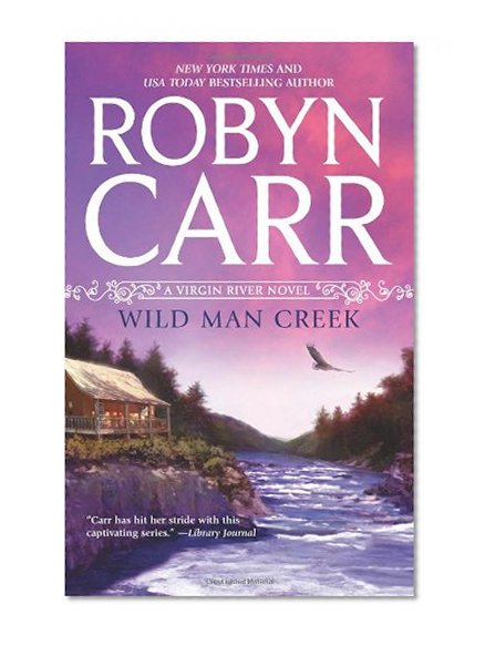 Book Cover Wild Man Creek (Virgin River, Book 12)