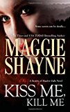 Kiss Me, Kill Me (Secrets of Shadow Falls Novel)