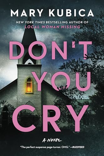 Don't You Cry: A gripping psychological thriller