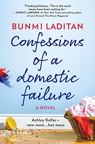 Book Cover Confessions of a Domestic Failure: A Humorous Book About a not so Perfect Mom