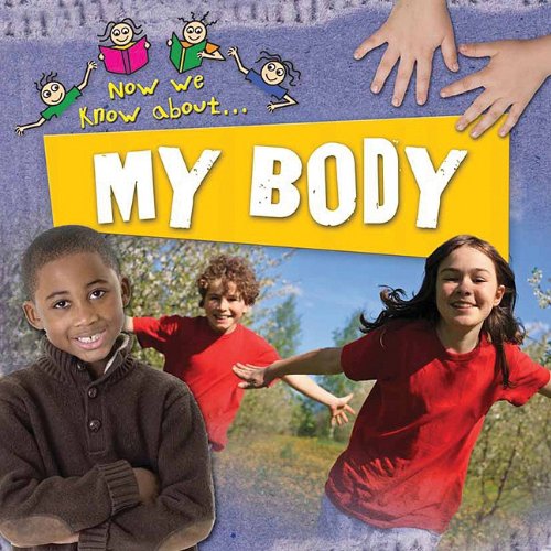 My Body (Now We Know About...)