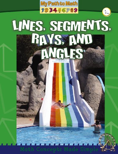Lines, Segments, Rays, and Angles (My Path to Math (Paperback))
