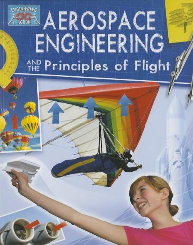 Book Cover Aerospace Engineering and the Principles of Flight (Engineering in Action)