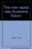 The river rapids ride (Sunshine fiction)