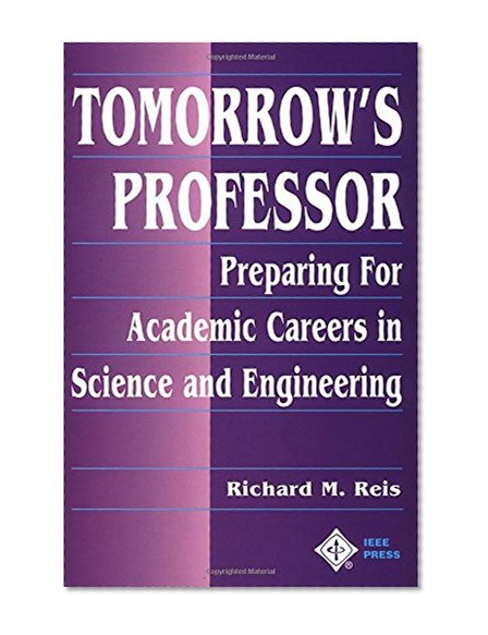 Book Cover Tomorrow's Professor: Preparing for Careers in Science and Engineering