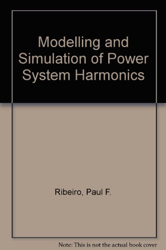 Modeling & Simulation of Power System Harmonics