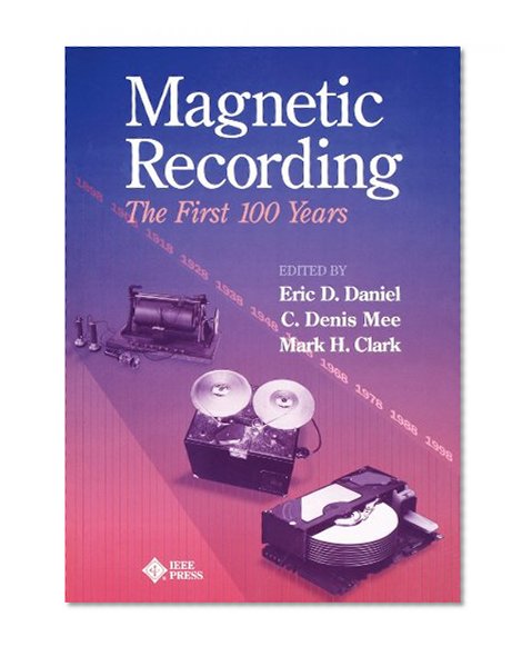 Magnetic Recording: The First 100 Years
