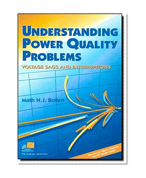 Understanding Power Quality Problems: Voltage Sags and Interruptions