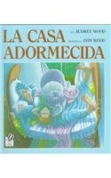 La Casa Adormecida (Spanish Edition)