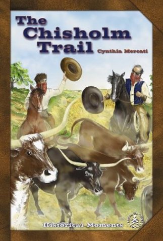 Chisholm Trail (Cover-to-Cover Chapter Books: Settling the West)