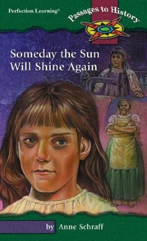 Someday the Sun Will Shine Again (Passages to History)