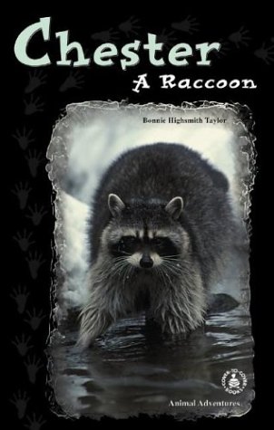 Chester: A Raccoon (Cover-to-Cover Chapter Books: Animal Adv.-Land)