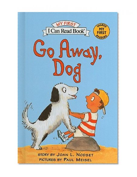 Go Away, Dog (My First I Can Read Books (Pb))