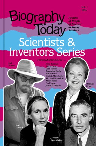Biography Today:  Profiles of People of Interest to Young Readers (Scientists and Inventors, Vol 1)