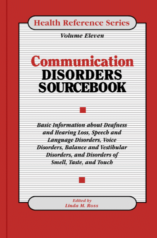 Communication Disorders Sourcebook (Health Reference Series)