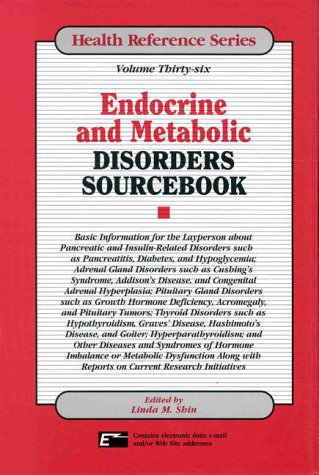 Endocrine and Metabolic Disorders Sourcebook: Basic Information for the Layperson About Pancreatic and Insulin-Related Disorders Such As Pancreatis, ... and Hypoglycemia (Health Reference Series)