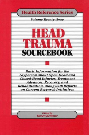 Head Trauma Sourcebook (Health Reference Series)