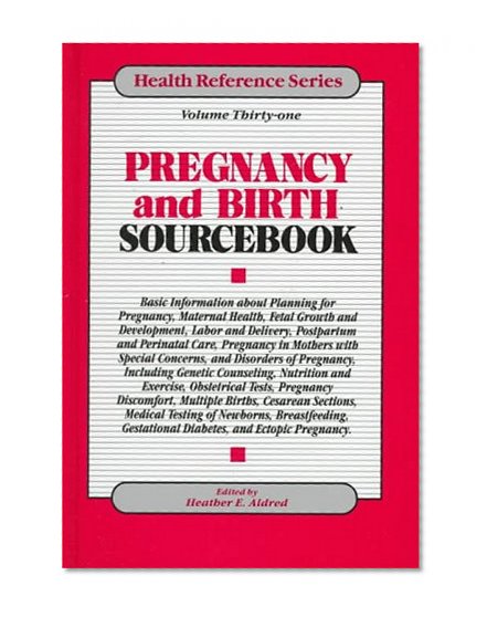 Pregnancy & Birth Sourcebook (Health Reference)