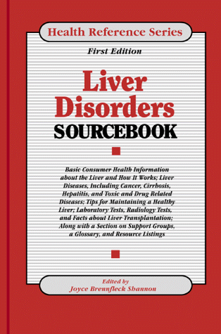 Liver Disorders Sourcebook (Health Reference Series)