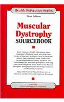 Muscular Dystrophy Sourcebook: Basic Consumer Health Information About Congenital, Childhood-Onset, and Adult-Onset Forms of Muscular Dystrophy, Such ... Becker, Emery-Drei (Health Reference Series)